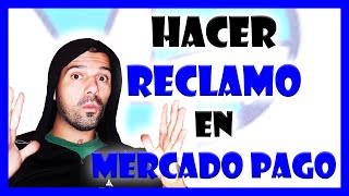 Como hacer un RECLAMO en MERCADO PAGO【Actualizado Argentina 2020】✅ [upl. by Naryt]