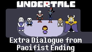 Undertale Extra Dialogue from Pacifist Ending [upl. by Cacilie]