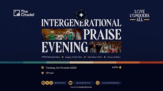 CGCC Family Month  Intergenerational Praise Evening  Theme Love Conquers All [upl. by Egdamlat]