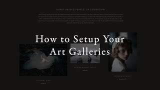 How to Setup Your Art Galleries amp Store [upl. by Serafine665]