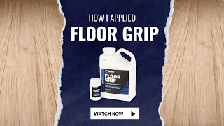 StepbyStep Applying Floor Grip AntiSlip on Wood and Vinyl Floors [upl. by Anitrebla]