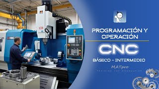 PRESENTACIÓN CURSO OPERACIÓN Y ´PROGRAMACIÓN CNC [upl. by Onirotciv]