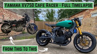 Cafe Racer Timelapse Build  Yamaha Virago XV750  Full Timelapse Build [upl. by Farrar129]