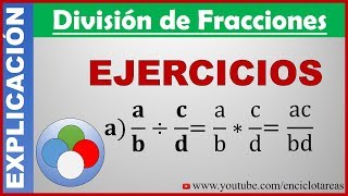 Propiedades de las Fracciones  DIVISIÓN  Explicación y Ejercicios 22 [upl. by Ailen]