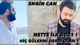 Engincan 2021 Hiç Gülermi Derdi Olan Şiirli Efsane [upl. by Carolus391]