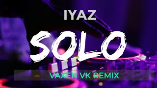 DJ REMIX SLOW TERBARU  IYAZ SOLO  Lil Vibe remix [upl. by Torosian]