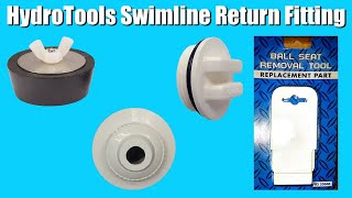 All About Hydrotools Swimline Return Fittings [upl. by Crystal]