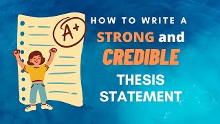 How to write a STRONG amp CREDIBLE Thesis Statement Stepbystep guide [upl. by Zamora590]