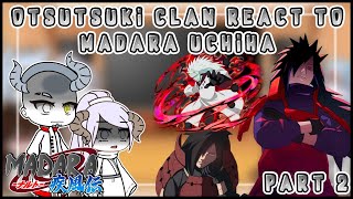 otsutsuki clan react to Madara Uchiha  Madara vs clan otsutsuki 🥶🥶  part 2  my au  gacha club [upl. by Sucramal]