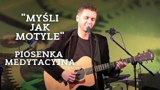 Marcin Styczeń  Myśli jak motyle [upl. by Sulrac]