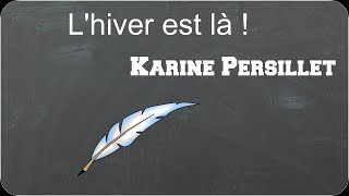 Poésie n°5 Lhiver est là  De Karine Persillet [upl. by Sihun]