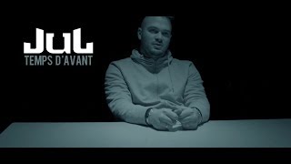 JuL  Temps Davant  Clip officiel  2018 [upl. by Orfurd]