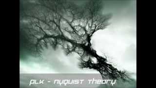 PLK  Nyquist Theory [upl. by Cud735]