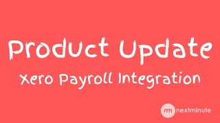 Payroll integration and NextMinute  Release Video [upl. by Lyrem]