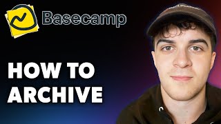 How to Archive in Basecamp Full 2024 Guide [upl. by Natsyrt386]