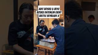 Adit Bosku amp Beyz Bosku Dateng Event Battle Beyblade X by raisahmr fyp shorts beybladex beyblade [upl. by Annahsal]