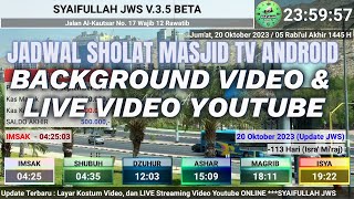 LIVE VIDEO BACKGROUND  JADWAL WAKTU SHOLAT TV UNTUK MASJIDMUSHOLLAHRUMAHAN  SYAIFULLAH JWS [upl. by Atikihs]