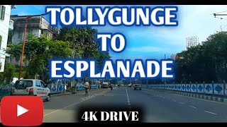 Tollygunge to Esplanade 4K Drive  Kolkata City tour  Rashbehari  Rabindra Sadan  Esteem Service [upl. by Amabel]