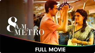 8 AM Metro  Hindi Full Movie  Gulshan Devaiah Saiyami Kher Kalpika Ganesh Umesh Kamat [upl. by Newg448]