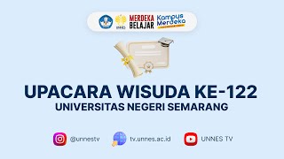 🔴  LIVE  Upacara Wisuda ke122 Universitas Negeri Semarang UNNES Selasa 09 Juli 2024 [upl. by Najed736]