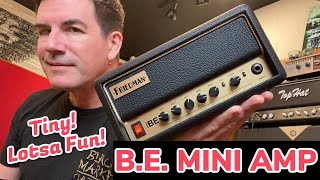 FRIEDMAN BE MINI AMP Hi Gain tiny AND use as a 30w REAMP [upl. by Desireah]