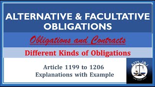 Alternative v Facultative Obligations Article 1199 to 1206 Obligations and Contracts [upl. by Cherice]