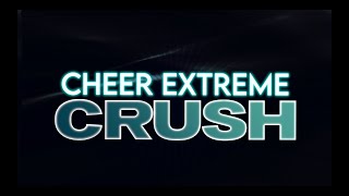 Cheer Extreme Crush 202425 [upl. by Nicolais30]