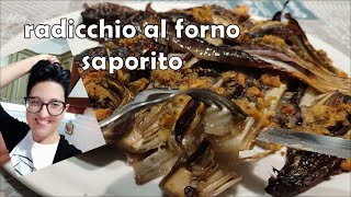 Radicchio al fornofa bene ed è super saporito [upl. by Tiemroth]