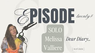 SOLO Melissa Valliere  Dear Diary [upl. by Gombach701]