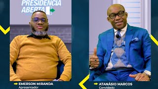 EP 6  ATANÁSIO MARCOS Presidência Aberta com Emerson Miranda [upl. by Irbua]