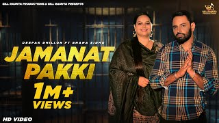 Jamanat Pakki  Full Video  Deepak Dhillon ft Bhana Sidhu  Gill Raunta  New Punjabi Songs 2024 [upl. by Tobe]