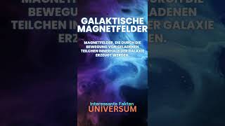 Galaktische Magnetfelder  Universum Allgemeinwissen für Jedermann [upl. by Ecinrev]