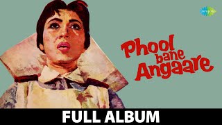 Phool Bane Angaare  All Songs Playlist  Lata Mangeshkar  Sun Gori Khol Zara  Chand Aahen Bharega [upl. by Mumford]