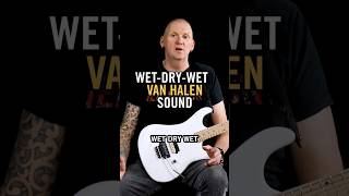 How To Get The Wet Dry Wet Van Halen Sound gibsonapp vanhalen guitar guitarsound guitaramp [upl. by Caritta640]