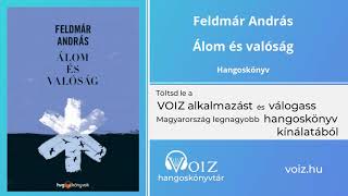 Álom és valóság  Feldmár András  VOIZ hangoskönyv [upl. by Myke]