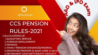 CCS PENSION RULES 2021 CALCULATION OF PENSION FAMILY PENSION DCRG EMOLUMENTS AAO Exam Preparation [upl. by Zoeller188]