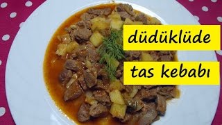 düdüklüde tas kebabı lezzet dünyası [upl. by Placido]