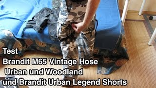 Test Brandit M65 Vintage Hose Urban und Woodland und Brandit Urban Legend Shorts  Brandit m65 [upl. by Eednil]