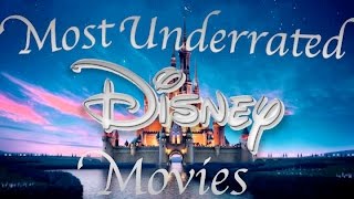 Top Most Underrated Disney Movies [upl. by Nnanerak]