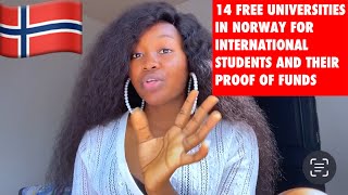 14 TUITION FREE UNIVERSITIES IN NORWAY 🇳🇴 FOR INTERNATIONAL STUDENTS AND THEIR PROOF OF FUNDS [upl. by Ayna555]