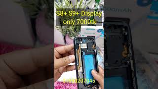 Samsung s8 plus display price bd Samsung S9 plus display price bd [upl. by Ithaman31]