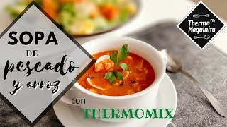 SOPA de PESCADO y arroz con THERMOMIX [upl. by Dnomasor]