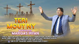 TERE MOOT NE MASIHA BY MARQAS IRFAN New masihi geet easter song 2023 [upl. by Aenotna]