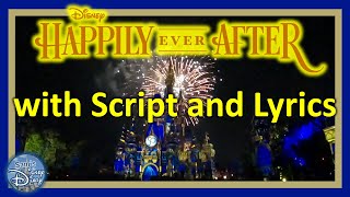 Happily Ever After  Full Script and Lyrics  Walt Disney World  Magic Kingdom  Fireworks [upl. by Ytisahcal]