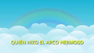 ¿Quien hizo el arcoiris  cantos cristianos niños [upl. by Llenehc]