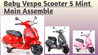 Mini Vespa scooter Unboxing and Fetting  Vespa scooter for kids 12v Battery  Unboxing Kids Vespa [upl. by Gambrell]