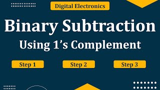 Binary subtraction using 1’s complement  1’s Complement subtraction [upl. by Pedaiah]