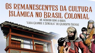 Os Remanescentes do Islã no Brasil Colonial [upl. by Nemracledairam]