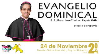 Evangelio dominical del 24 de Noviembre de 2024 [upl. by Heigho967]