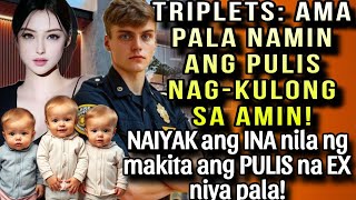 CUTE NA TRIPLETS IKINULONG ANG PULIS PALA NA HUMULI SAKANILA ANG NAWAWALANG AMA AT EX NG INA [upl. by Neirb]